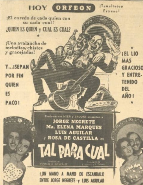 "Tal para cual", película de 1953 protagonizada por Luis Aguilar y Jorge Negrete. Hemeroteca EL UNIVERSAL.